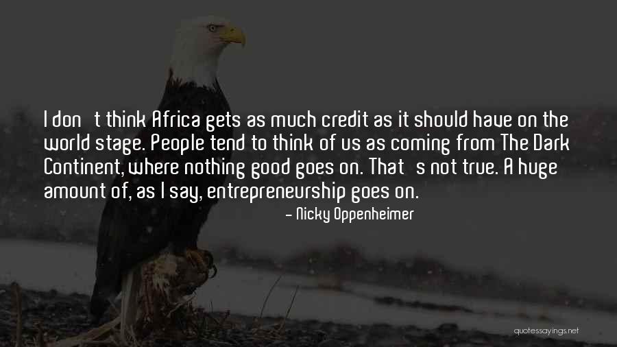 Tipikal Quotes By Nicky Oppenheimer Tipikal Quotes By Nicky Oppenheimer
