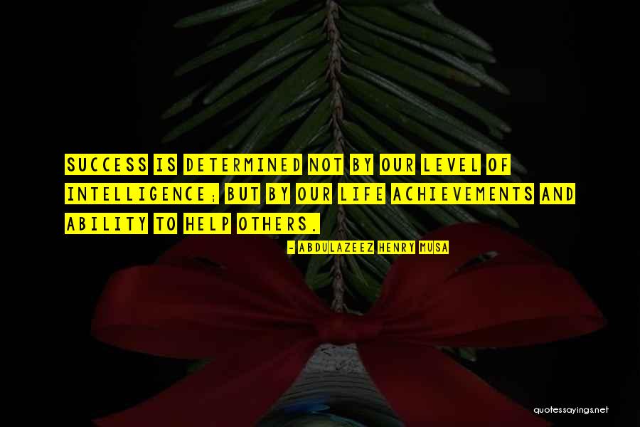 Tipirneni Kishore Quotes By Abdulazeez Henry Musa Tipirneni Kishore Quotes By Abdulazeez Henry Musa