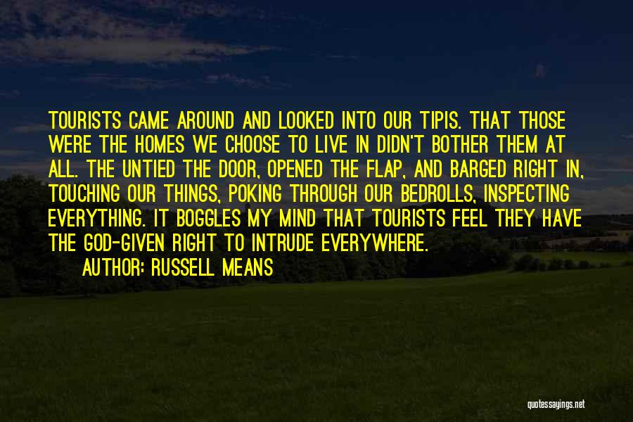 Tipis Quotes By Russell Means