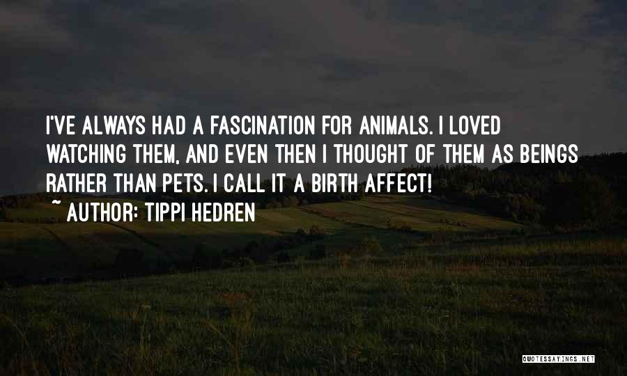 Tippi Hedren Quotes 1367728