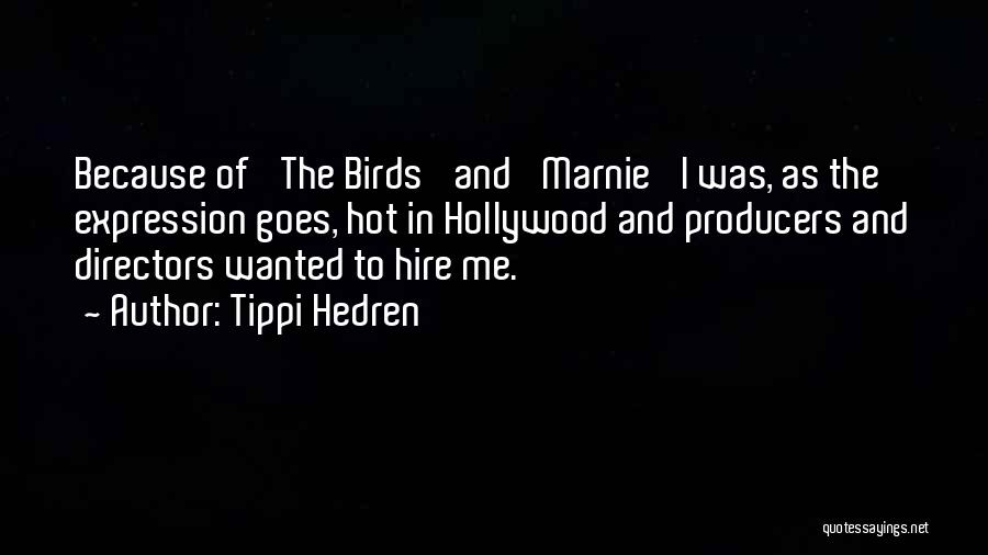 Tippi Hedren Quotes 2176920