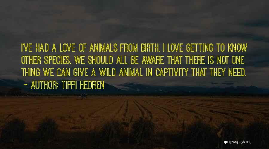 Tippi Hedren Quotes 2231295