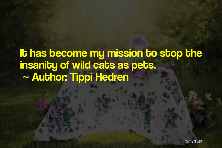 Tippi Hedren Quotes 365773