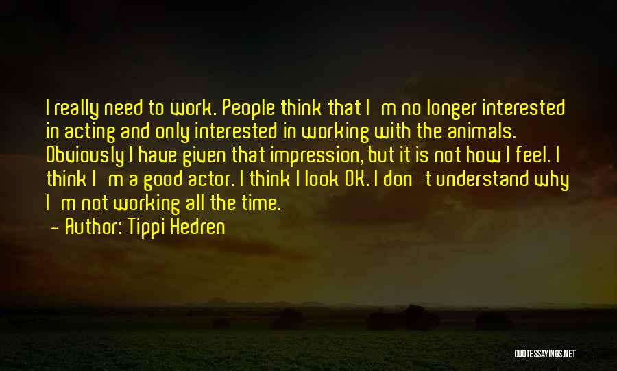 Tippi Hedren Quotes 684383