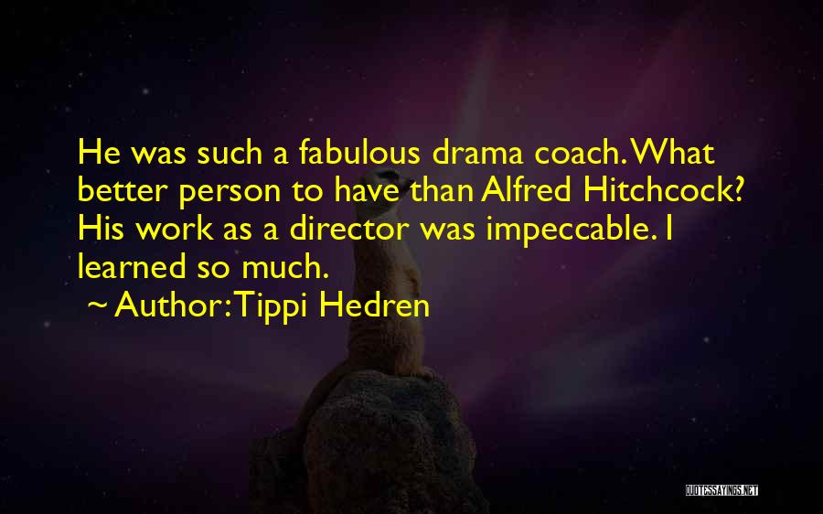 Tippi Hedren Quotes 911633