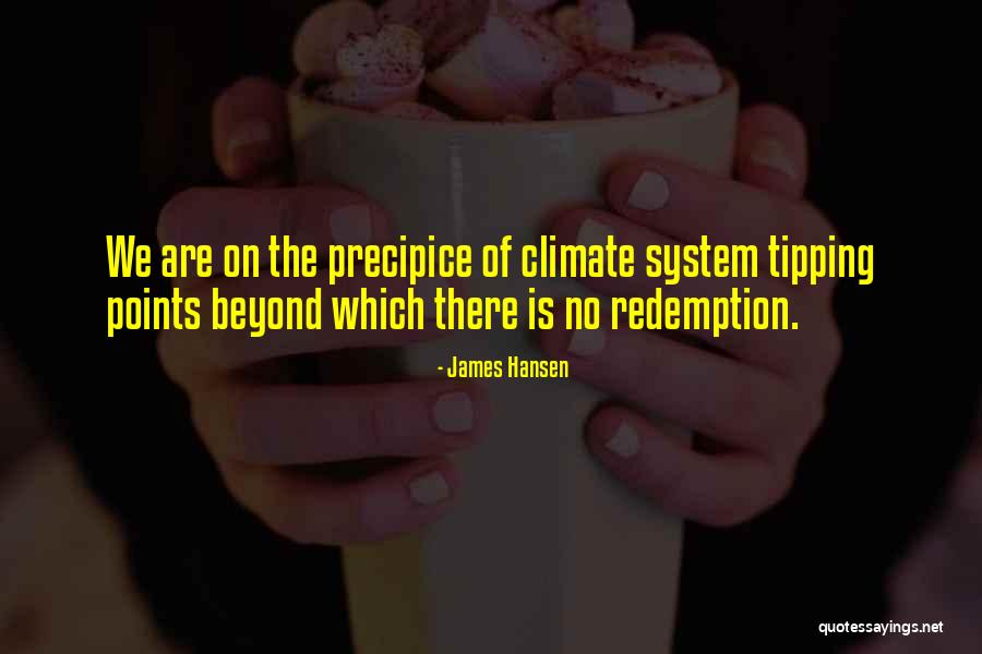 Tipping Points Quotes By James Hansen Tipping Points Quotes By James Hansen