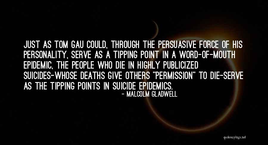 Tipping Points Quotes By Malcolm Gladwell Tipping Points Quotes By Malcolm Gladwell