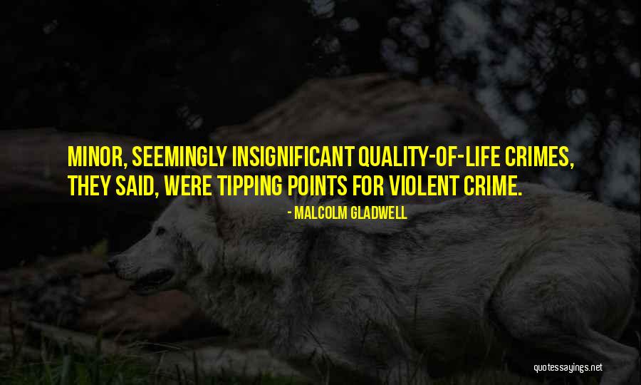 Tipping Points Quotes By Malcolm Gladwell Tipping Points Quotes By Malcolm Gladwell