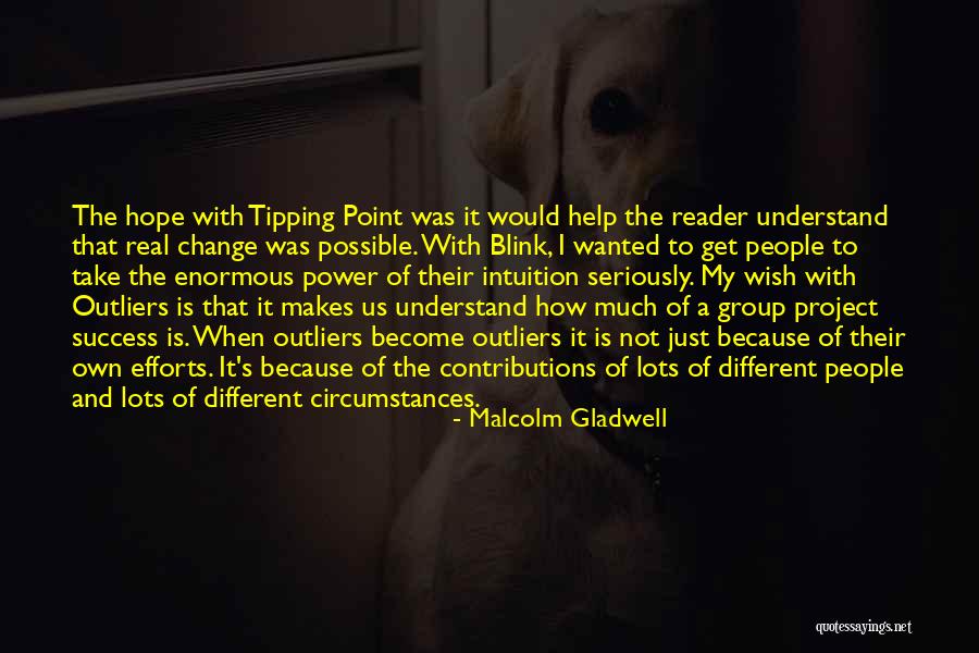 Tipping Quotes By Malcolm Gladwell