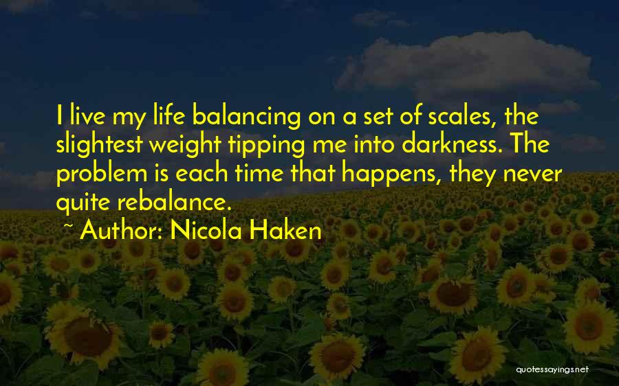 Tipping The Scales Quotes By Nicola Haken