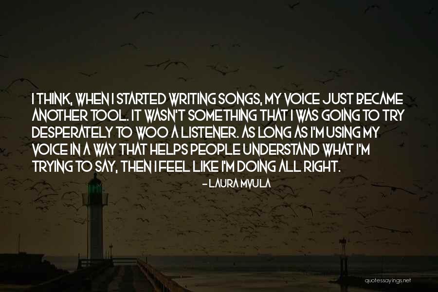 Tippit Homes Quotes By Laura Mvula Tippit Homes Quotes By Laura Mvula