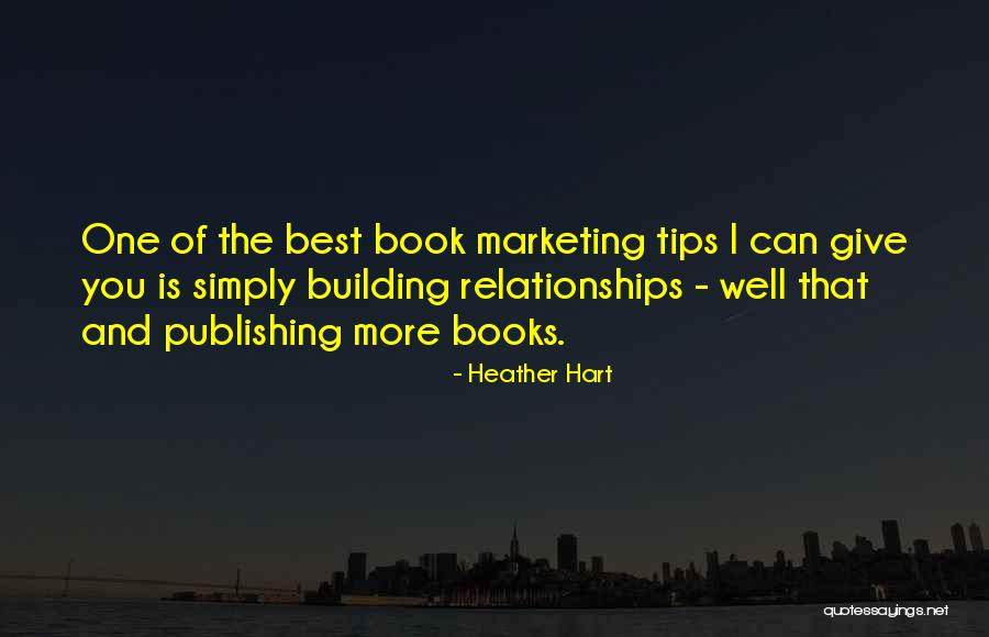 Tips And Quotes By Heather Hart Tips And Quotes By Heather Hart