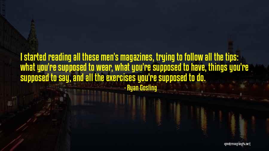 Tips And Quotes By Ryan Gosling Tips And Quotes By Ryan Gosling