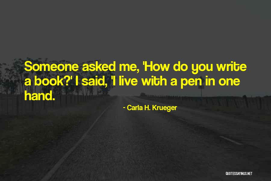 Tips For Writers Quotes By Carla H. Krueger Tips For Writers Quotes By Carla H. Krueger
