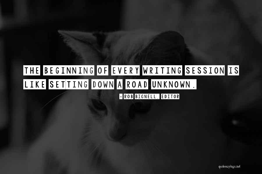 Tips For Writers Quotes By Rob Bignell, Editor Tips For Writers Quotes By Rob Bignell, Editor