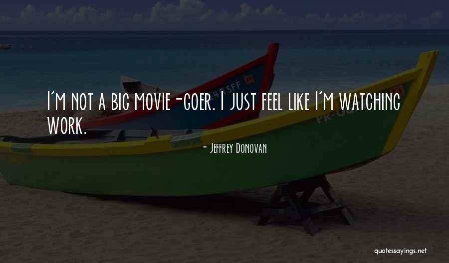 Tipstaff Display Quotes By Jeffrey Donovan