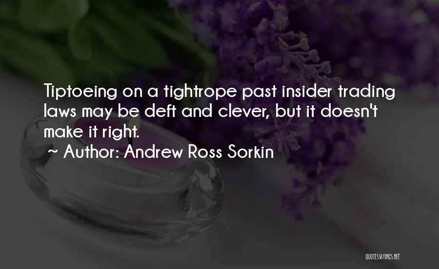Tiptoeing Quotes By Andrew Ross Sorkin