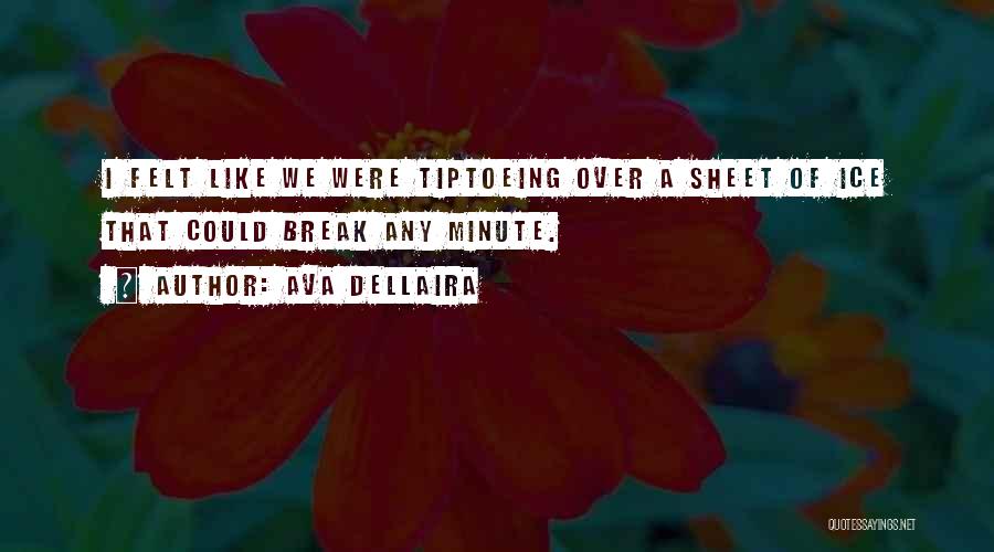Tiptoeing Quotes By Ava Dellaira