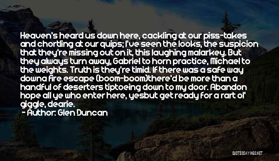 Tiptoeing Quotes By Glen Duncan