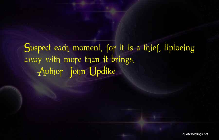 Tiptoeing Quotes By John Updike