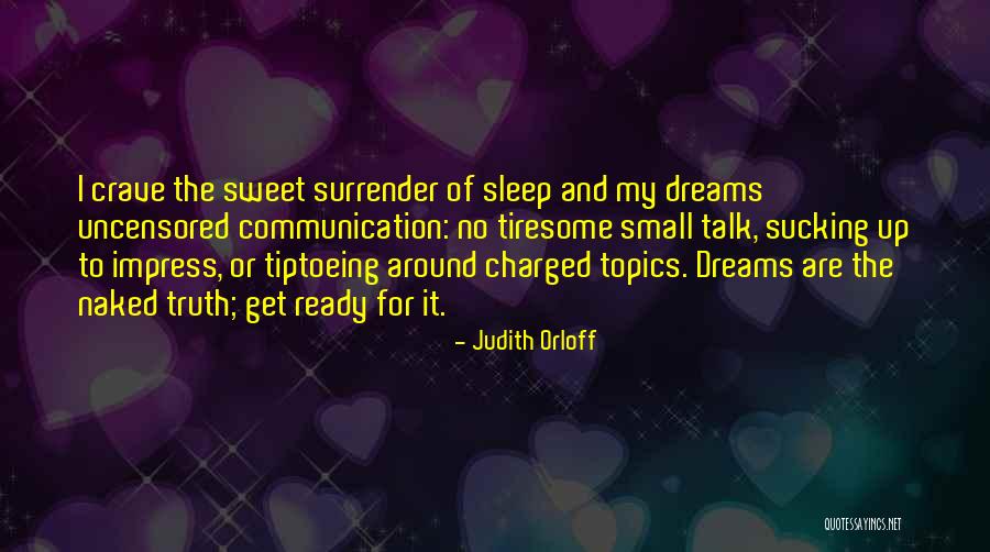 Tiptoeing Quotes By Judith Orloff