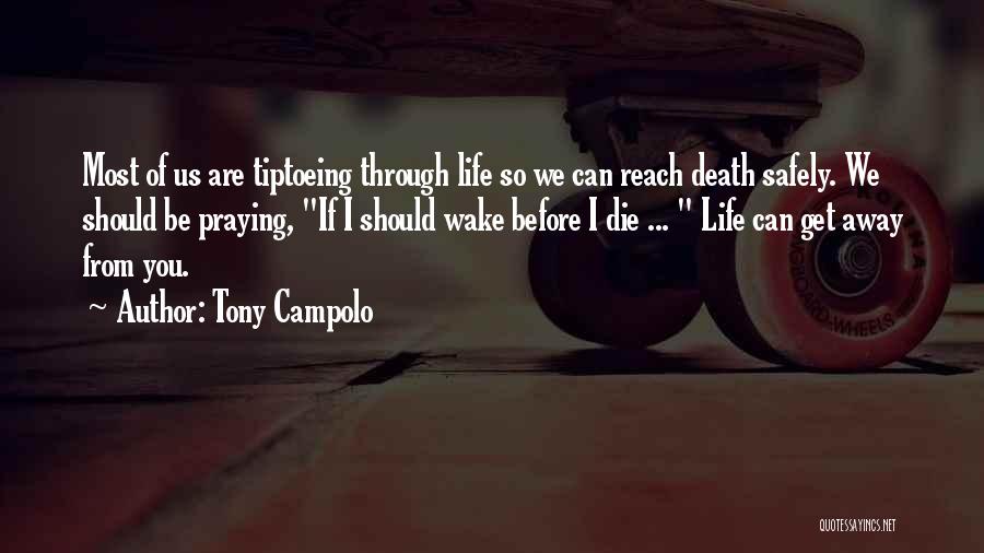Tiptoeing Quotes By Tony Campolo