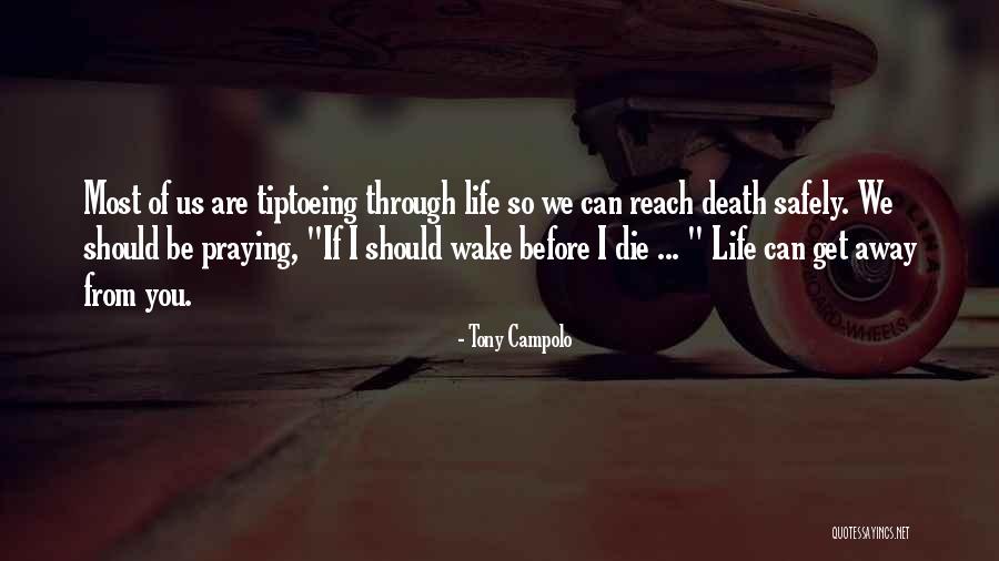 Tiptoeing Quotes By Tony Campolo Tiptoeing Quotes By Tony Campolo
