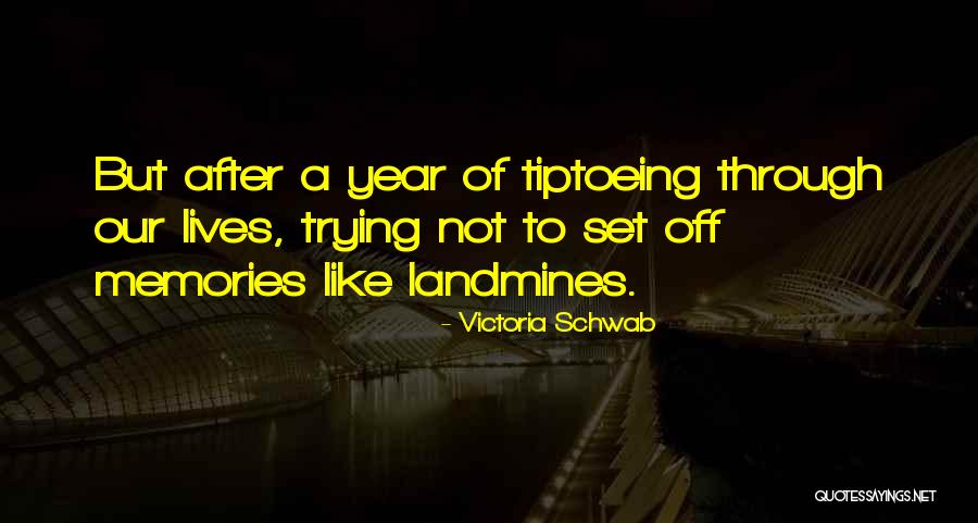 Tiptoeing Quotes By Victoria Schwab