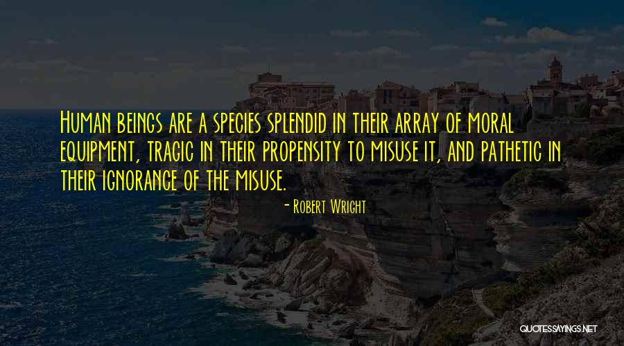 Tipul De Rima Quotes By Robert Wright Tipul De Rima Quotes By Robert Wright