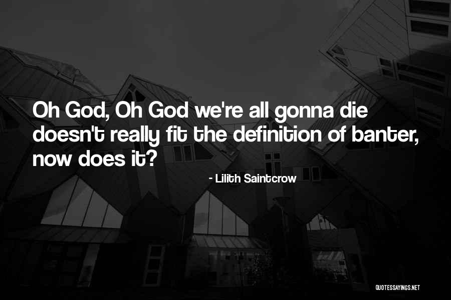 Tipurile De Strofa Quotes By Lilith Saintcrow Tipurile De Strofa Quotes By Lilith Saintcrow