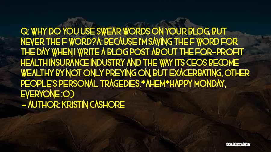 Tiqqun Cyber Quotes By Kristin Cashore