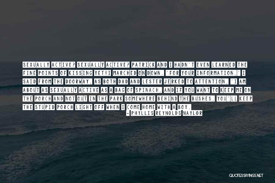 Tirannia Gli Quotes By Phyllis Reynolds Naylor