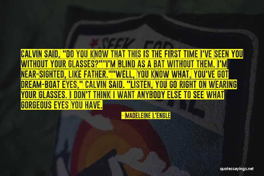 Tirath Rawat Quotes By Madeleine L'Engle Tirath Rawat Quotes By Madeleine L'Engle