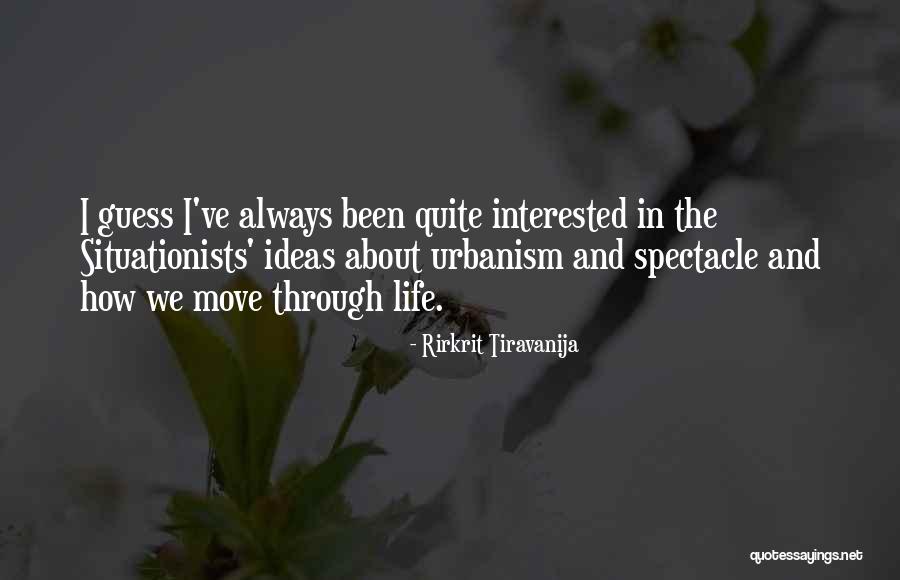 Tiravanija Quotes By Rirkrit Tiravanija Tiravanija Quotes By Rirkrit Tiravanija