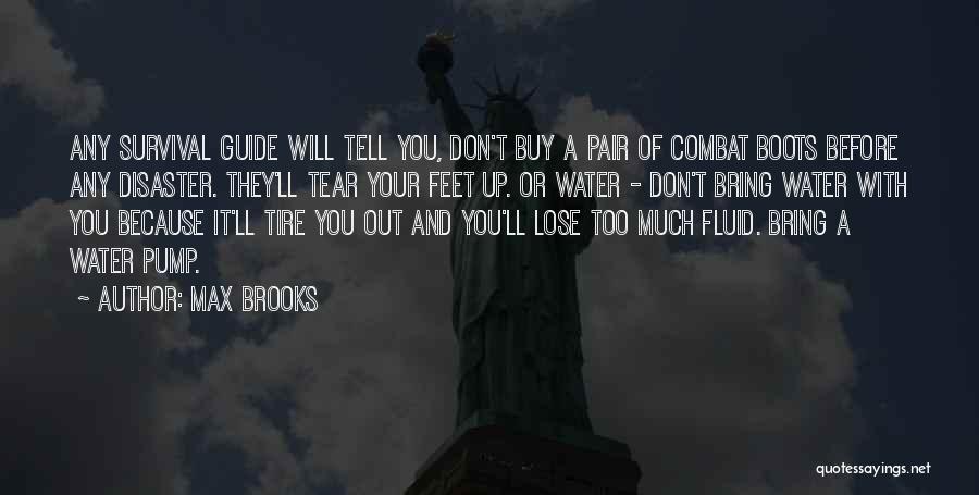 Tire Plus Quotes By Max Brooks