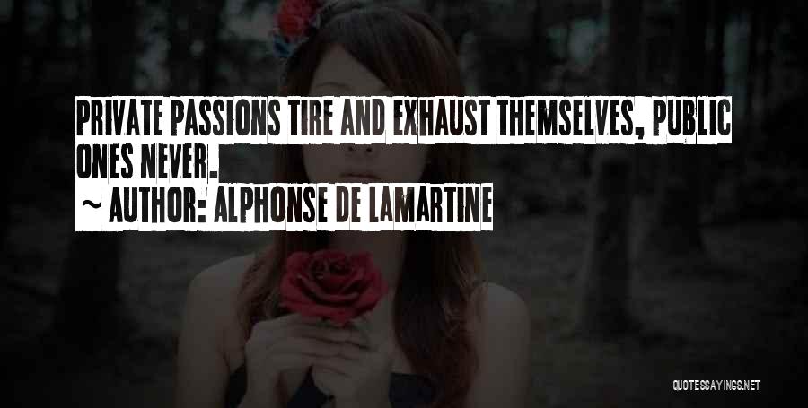 Tire Quotes By Alphonse De Lamartine