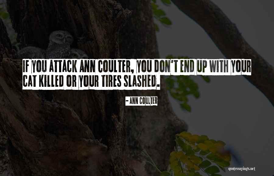 Tire Quotes By Ann Coulter