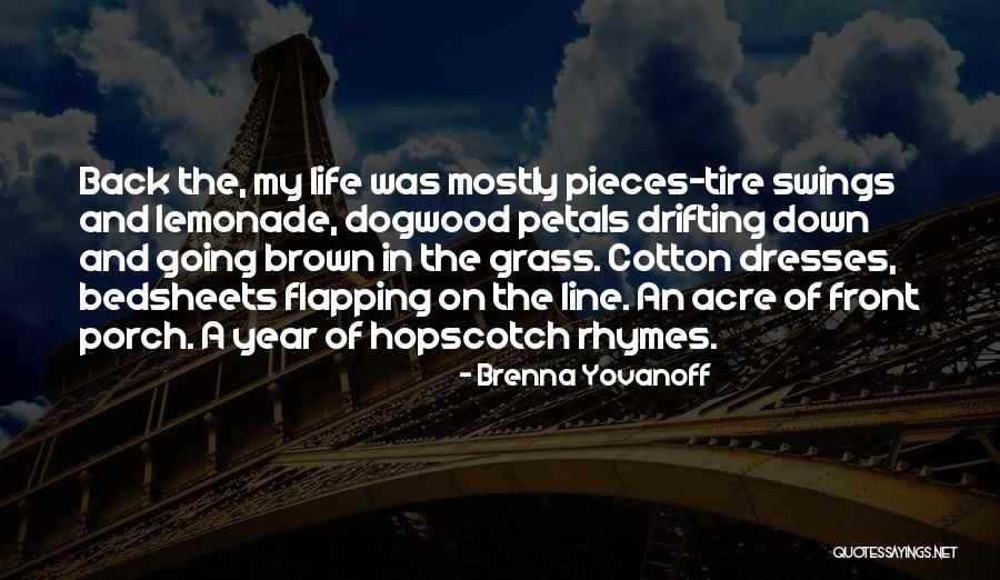 Tire Quotes By Brenna Yovanoff