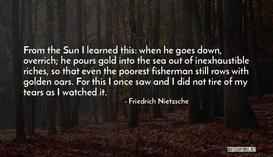 Tire Quotes By Friedrich Nietzsche