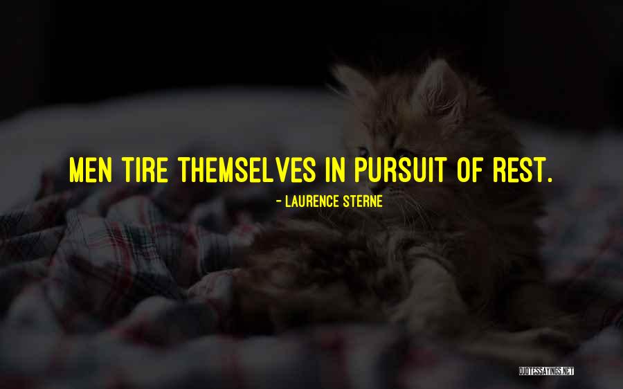 Tire Quotes By Laurence Sterne