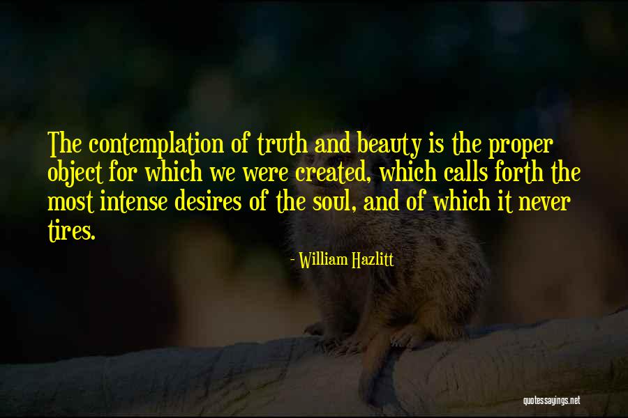 Tire Quotes By William Hazlitt