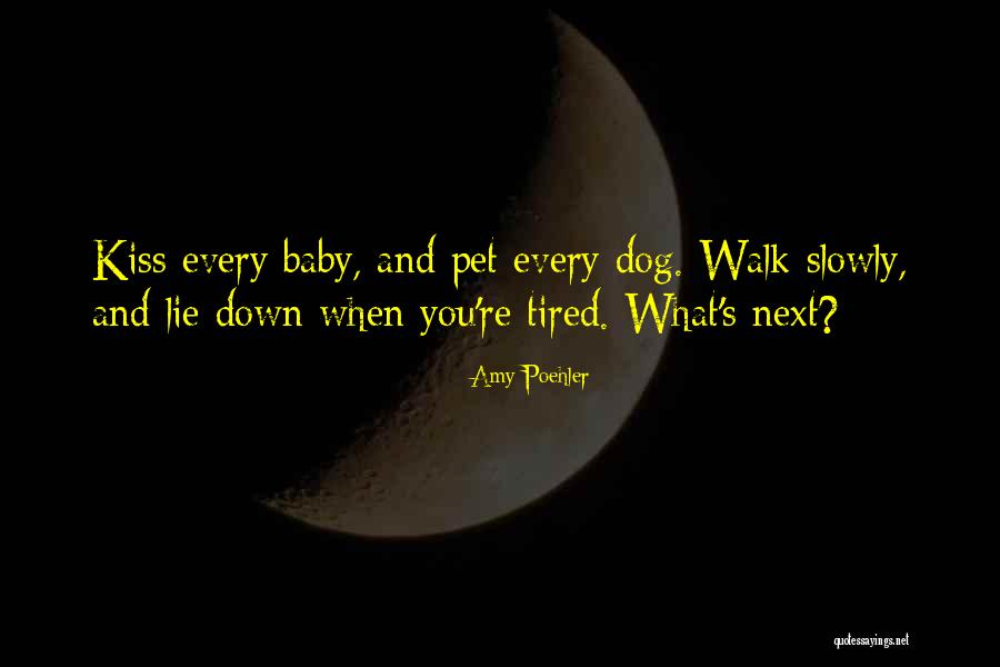 Tired Baby Quotes By Amy Poehler Tired Baby Quotes By Amy Poehler
