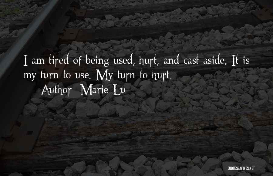 Tired Being Used Quotes By Marie Lu