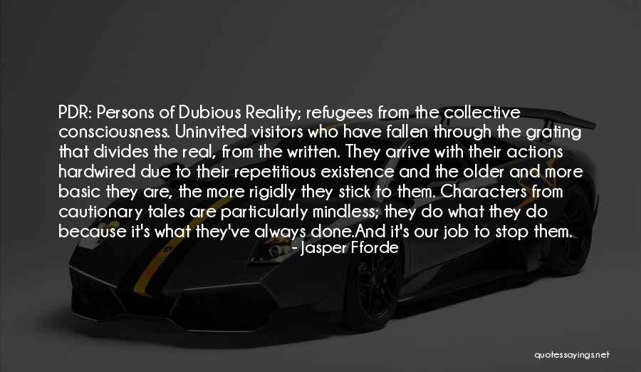 Tired But Squad Keeps Us Going Quotes By Jasper Fforde Tired But Squad Keeps Us Going Quotes By Jasper Fforde
