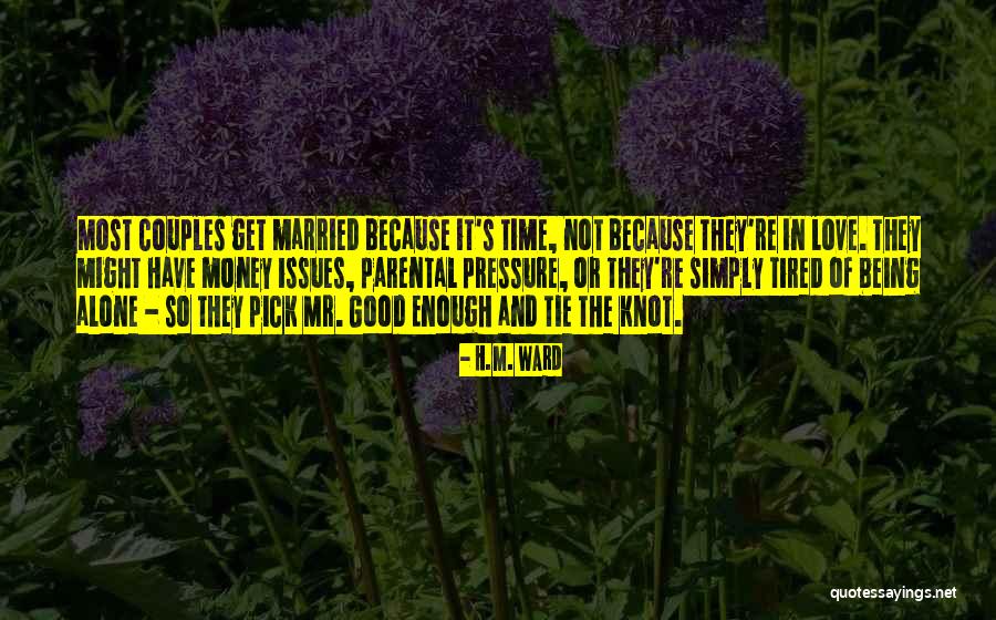 Tired Enough Quotes By H.M. Ward Tired Enough Quotes By H.M. Ward