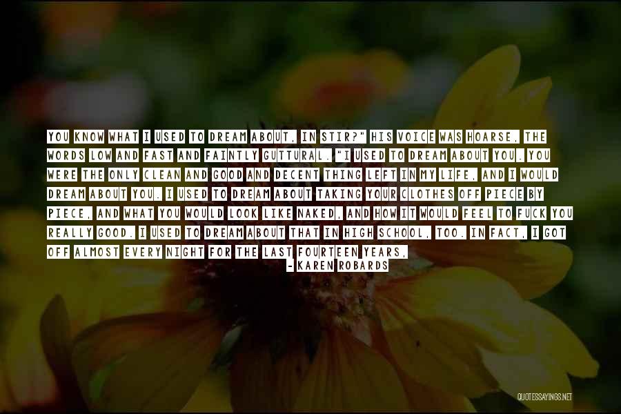 Tired From School Quotes By Karen Robards Tired From School Quotes By Karen Robards