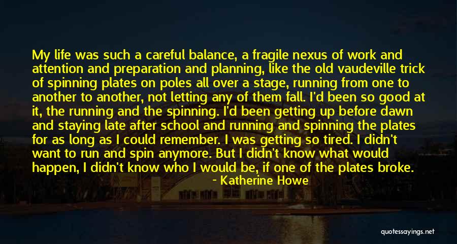 Tired From School Quotes By Katherine Howe Tired From School Quotes By Katherine Howe