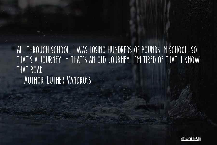 Tired From School Quotes By Luther Vandross