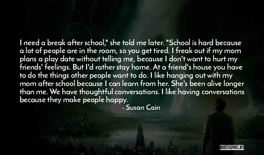 Tired From School Quotes By Susan Cain Tired From School Quotes By Susan Cain