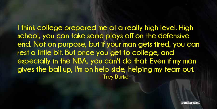 Tired From School Quotes By Trey Burke Tired From School Quotes By Trey Burke